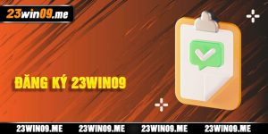 Đăng Ký 23win09