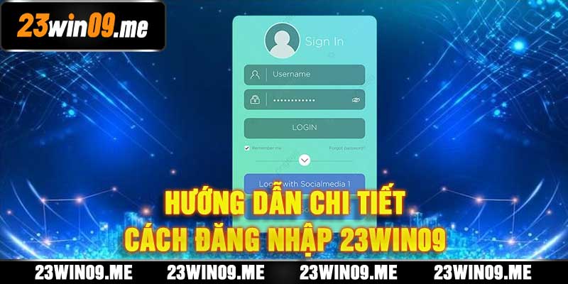Đăng Nhập 23win09