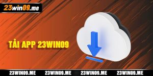 Tải App 23win09