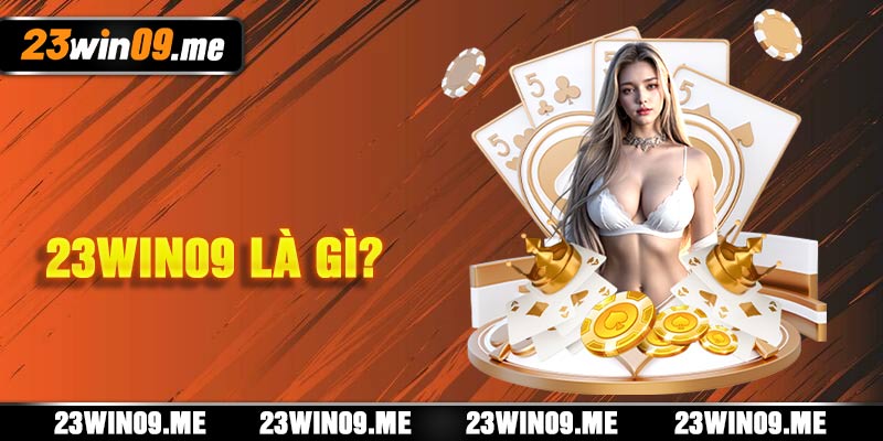 23win09 là gì